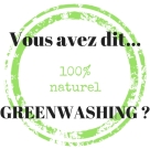Vous avez dit Greenwashing